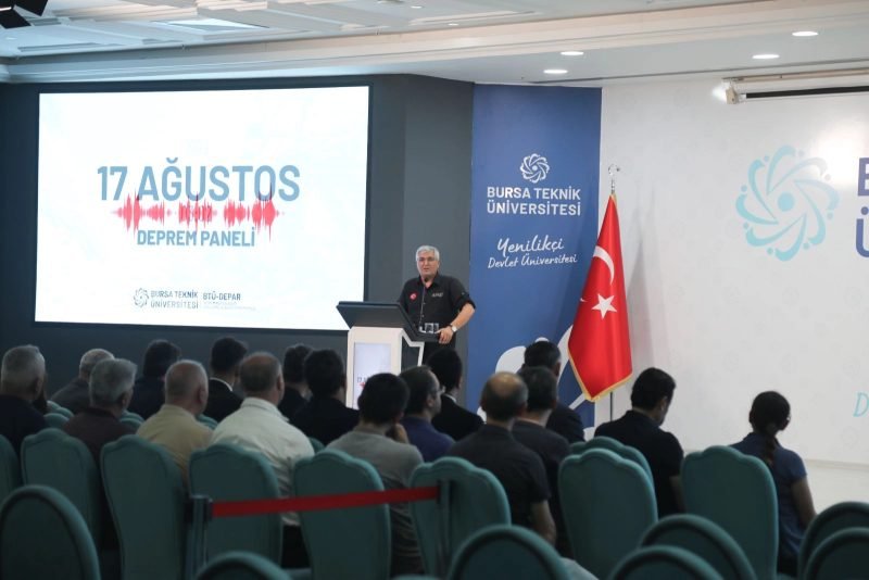 Bursa Teknik Üniversitesi'nde Deprem Riski ve Yapı Güvenliği Tartışıldı
